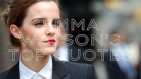 Emma Watson's Top Quotes