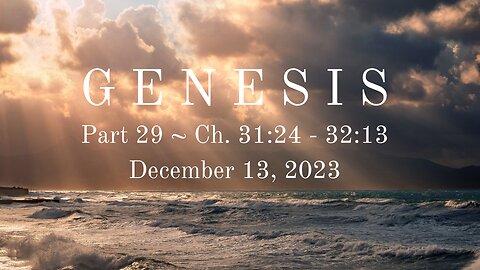 Genesis, Part 29