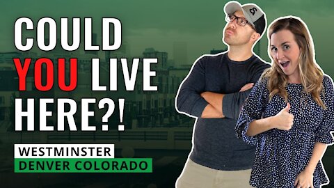 Top 3 Reasons to Move to Westminster Colorado