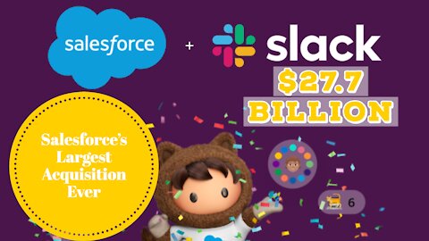 Salesforce buys Slack for $27.7 Billion | The biggest acquisition in Salesforce's 21-year history