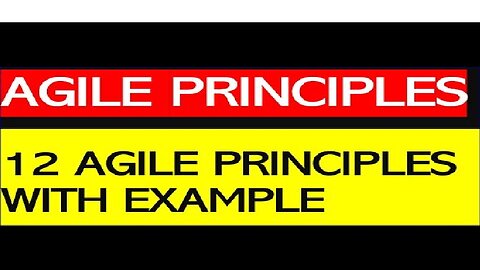 12 Agile Principles | Explained in 5 minutes