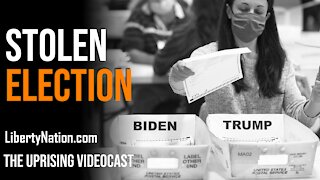 Stolen Election - The Uprising Videocast