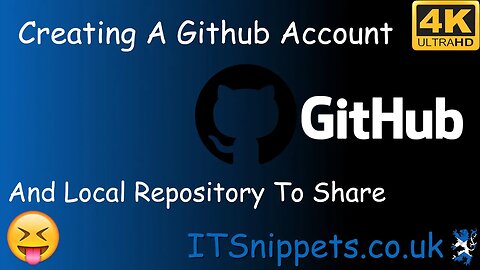Creating A Github Account & Local Repository