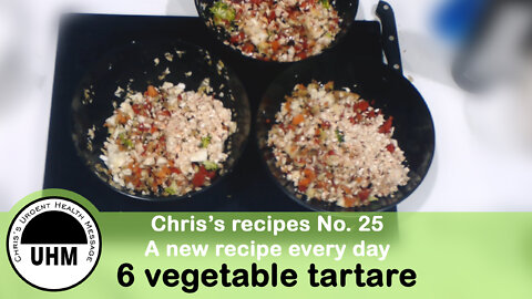 Recipe no. 26. 6 vegetables tartare