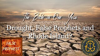 The Bible in One Year: Day 223 Drought, False Prophets and Rhode Island?