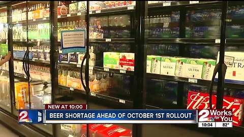 Beer shortage ahead of October 1 rollout