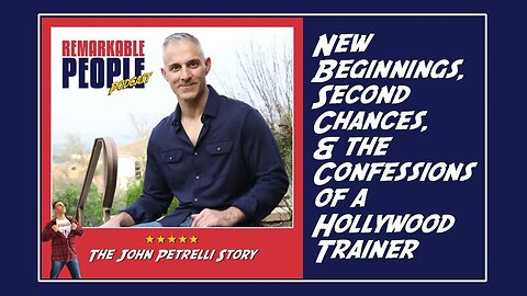 John Petrelli | New Beginnings, Second Chances, & the Confessions of a Hollywood Trainer