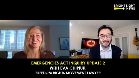 [INTERVIEW] Emergencies Act Inquiry Update 2 With Eva Chipiuk, Freedom Convoy Group Lawyer
