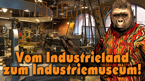 Vom Industrieland zum Industriemuseum