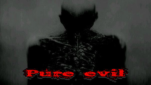 ~ Pure Evil ~