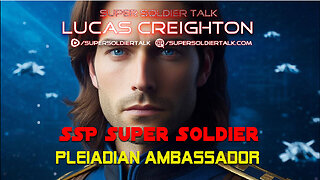 Super Soldier Talk - Lucas Creighton – Secret Space Program Super Soldier