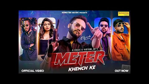 Elvish Yadav : Meter Khench Ke (Official Video) - R Cruze, Virtual_Af, Love Kataria, FIza Chaudhary