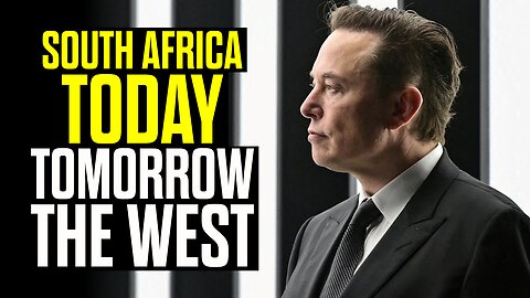 South Africa Today, Tomorrow the West