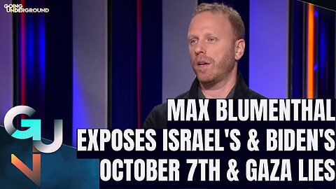 BOMBSHELL: Max Blumenthal Exposes Israel’s & Biden’s Lies & Deceit Over Gaza Bloodbath & October 7th