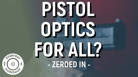 Are Pistol Red Dots Ready For Prime Time?