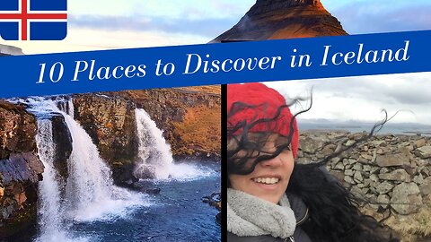 10 Places to Discover in Iceland
