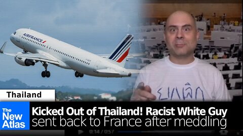 Meddling Foreigner Expelled from Thailand: The Rest of the Story