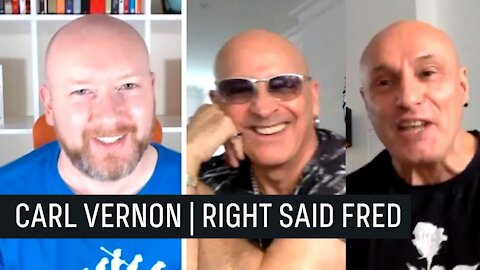 Right Said Fred | The Carl Vernon Podcast