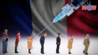 New French Law Could Criminalize Jab Resistance (New World Next Week)