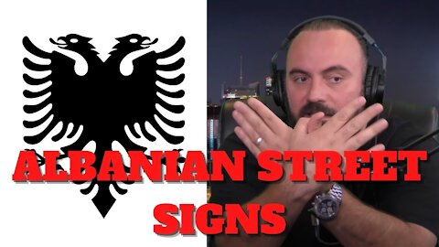 ALBANIAN STREET SIGNS AND SLANG