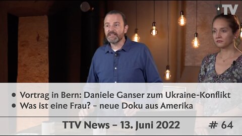 TTV News Nr. 64 – 13. Juni 2022