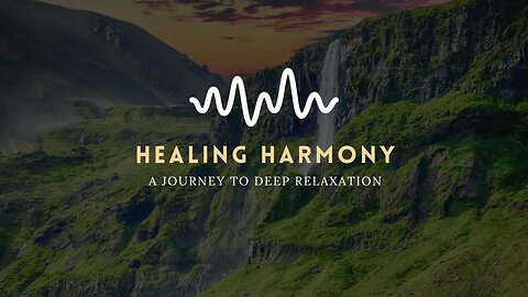 Healing Harmony: A journey to Deep Relaxation ☘️ | Music for Deep Relaxation