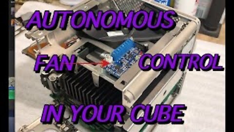 MODDING THE G4 CUBE INSTALLING A CNC AUTONOMOUS FAN CONTROLLER Part 13