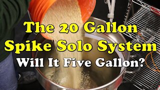 Can the 20 Gallon Spike Solo Brew 5 Gallon Batches of Beer?