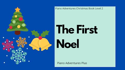 Piano Adventures Lesson: Christmas Book 2 - The First Noel