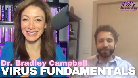 Ep 76: Virus Fundamentals with Dr. Bradley Campbell | The Courtenay Turner Podcast