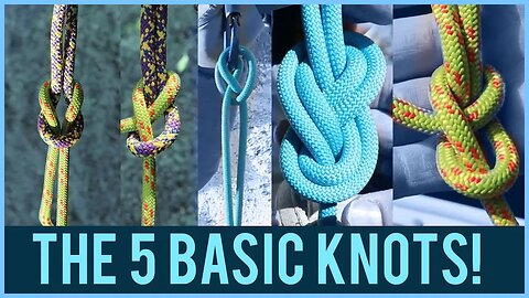 Learn To Tie These 5 Knots First!