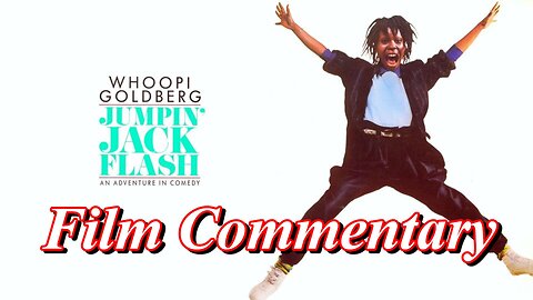 Jumpin' Jack Flash (1986) - Film Fanatic Commentary - Season 5