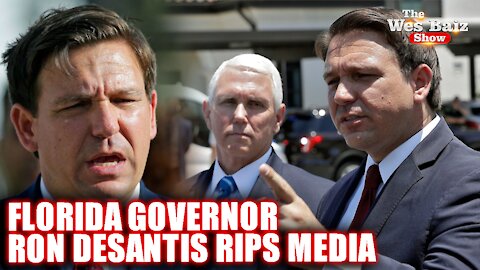Florida Governor Ron Desantis Rips Media