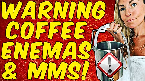 WARNING COFFEE ENEMAS On The Same Day AS MMS! (Miracle Mineral Solution)