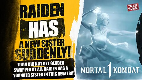 Mortal Kombat 1: Fujin DIDNT Get Gender Swapped, Raiden Has A Younger Sister + More!