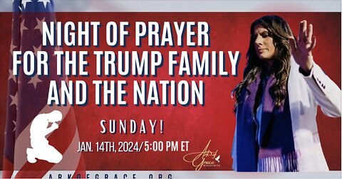 Night of Prayer for the Trump Family and the Nation: Hosted by Amanda Grace