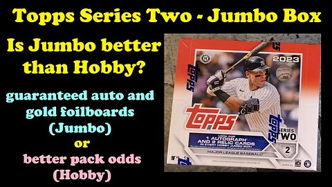 2023 Topps Series Two - What's in a Jumbo Box? - Jumbo Box Opening/Review