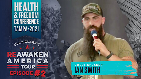 The ReAwaken America Tour | Ian Smith | Why We All Must Fight Back Against the Seizure of Our Rights