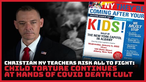 Christian NY Teachers Risk All to Fight: Child Torture Continues at Hands of Covid Death Cult