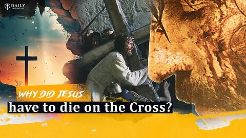 Answering a confused Muslim: Why did Jesus have to die on the cross?