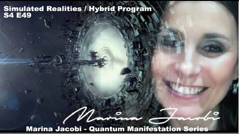 Marina Jacobi - Simulated Realities / Hybrid Program - S4 E49