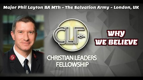 Why We Believe | Christian Leaders Fellowship | Europe Conference | CLF