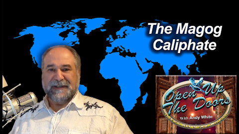 Andy White: The Magog Caliphate