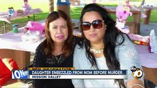 Daughter embezzled from mom before murder