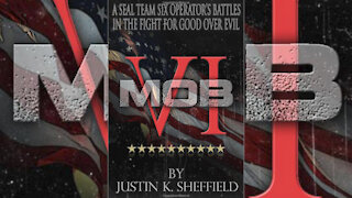 Justin Sheffield new Book, MOB 6, A Seal Team Six Operators Battles in the Fight for Good over Evil