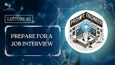 85. Prepare for a Job Interview | Skyhighes | Prompt Engineering