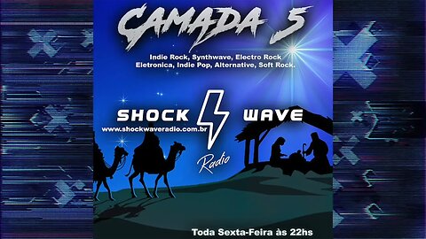 Camada 5 Episódio #96 Especial de Natal (The Best Of) @ Shockwave Radio