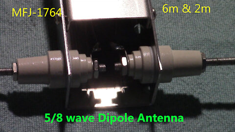 AirWaves Episode 28: MFJ-1764, 6m & 2m Stacked 5/8 wave Dipole