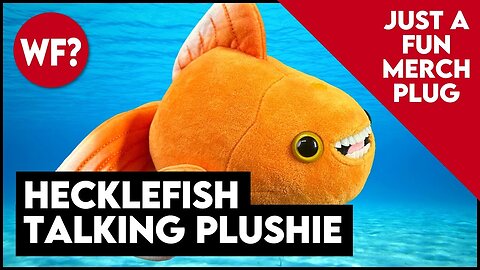 "Our Home" Hecklefish Plushie Promo