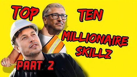 10 MORE Millionaire Skills